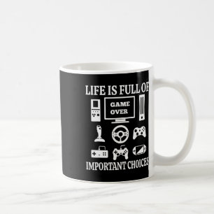 Lustiges Gamer-Shirt Das Leben Ist Voller Wichtige Kaffeetasse