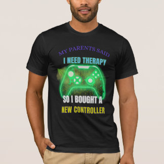 Lustiges Gamer-Therapie-Zitat Controller T-Shirt