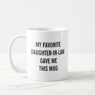 Lustiges Geschenk für die Lieblingsschwiegertochte Kaffeetasse