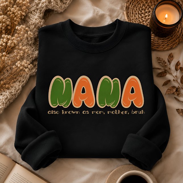 Lustiges Geschenk für die Mutter  Sweatshirt (Von Creator hochgeladen)