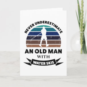 Lustiges Geschenk für Papa: Alter Mann Wasserskifa Karte