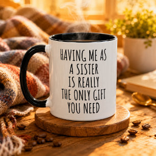 Lustiges Geschenk für Schwester Tasse Geschenk für