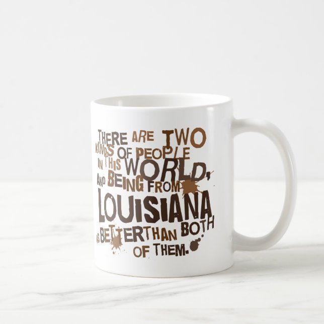 (Lustiges) Geschenk Louisianas Kaffeetasse (Rechts)