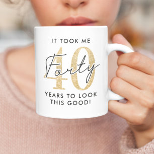 Lustiges Geschenk zum 40. Geburtstag Kaffeetasse