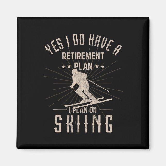 Lustiges Geschenk zum Ruhestand für Skifahrer Magnet (Vorne)