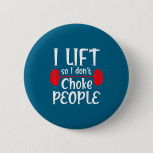 Lustiges Gewichtheben Ich hebe, damit ich Leute ni Button