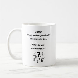 Lustiges gitf Witz des Doktorpsychologe-Spaßes Kaffeetasse