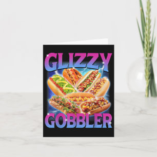 Lustiges Glizzy-Gobbler-Meme Hilarisches Hot Dog G Karte