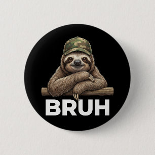 Lustiges Grafik-Meme-Faultier Bruh für Jungen Mädc Button