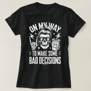 Lustiges Grafik T-Shirt – Auf dem Weg zu schlechte