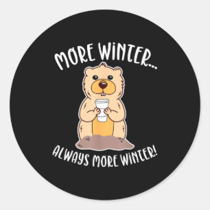 Lustiges Groundhog Day Design - Weitere Wintervorh Runder Aufkleber