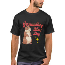 Lustiges Groundhog Day T-Shirt - Groundhog Stimmun
