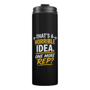 Lustiges Gym-Design „Eine Wiederholung mehr“ Humor Thermosbecher