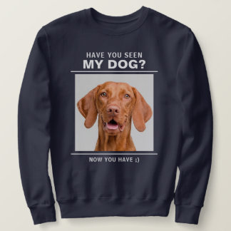 Lustiges "Haben Sie meinen Hund gesehen?"-Foto nac Sweatshirt