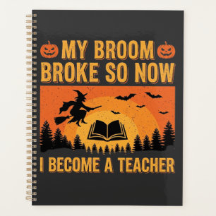Lustiges Halloween Lehrer Besen kaputt Design (2) Planer