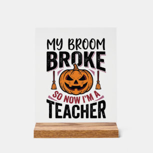 Lustiges Halloween-Lehrer-Besengin-Design_ Acrylschild