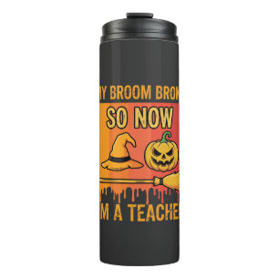 Lustiges Halloween Lehrer Mein Besen Brach Hexen D Thermosbecher