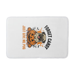 Lustiges Halloween Pug Vergiss Candy-Shirt-Design_ Badematte