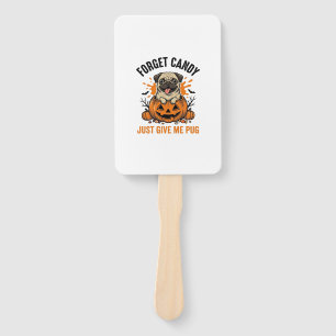 Lustiges Halloween Pug Vergiss Candy-Shirt-Design_ Fächer