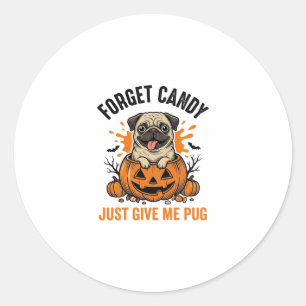 Lustiges Halloween Pug Vergiss Candy-Shirt-Design_ Runder Aufkleber