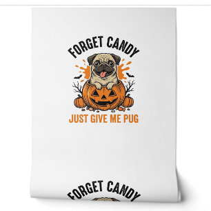 Lustiges Halloween Pug Vergiss Candy-Shirt-Design_ Tapete
