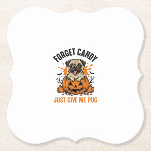 Lustiges Halloween Pug Vergiss Candy-Shirt-Design_ Untersetzer