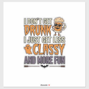 Lustiges Halloween-Trinken Weniger Klasse T-Shirt- Aufkleber