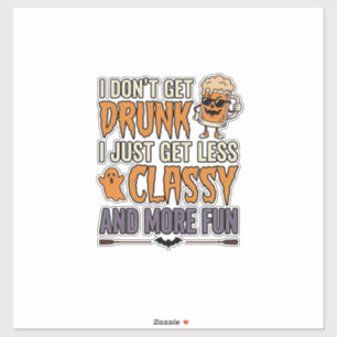 Lustiges Halloween-Trinken Weniger Klasse T-Shirt- Aufkleber