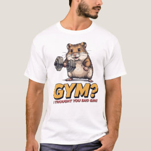 Lustiges Hamster-Gym-T-Shirt – Ich dachte, du hast T-Shirt