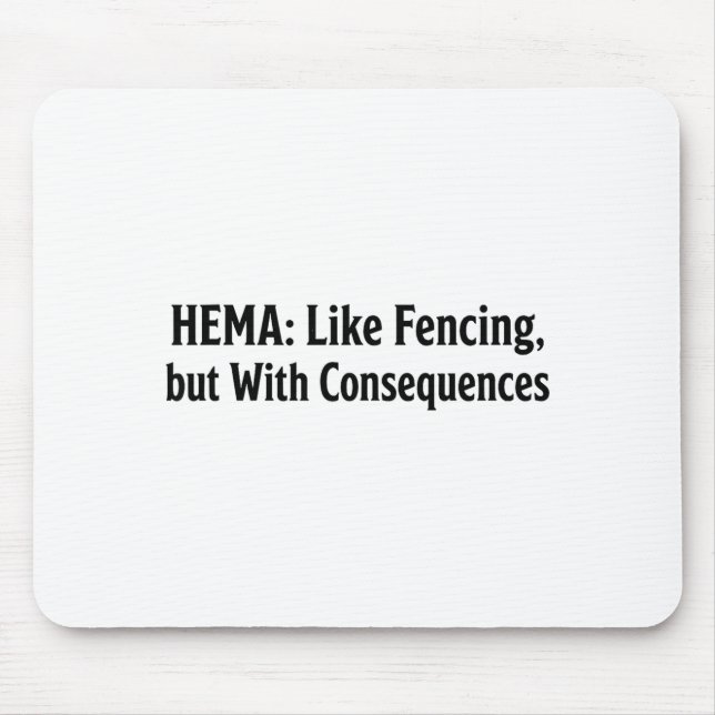Lustiges Hema-Shirt - Wie Fechten, aber mit Konseq Mousepad (Vorne)