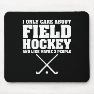 Lustiges Hockey-Shirt Ich kümmere mich nur um Feld Mousepad