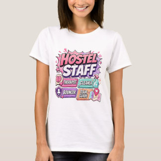 Lustiges Hostel-Mitarbeiterinnen T-Shirt für Fraue