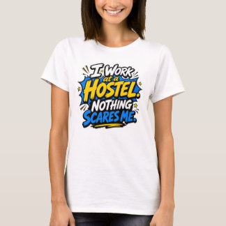 Lustiges Hostel-Mitarbeiterinnen-T-Shirt für Fraue T-Shirt