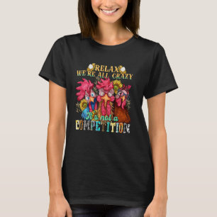 Lustiges Huhn Entspannt euch, wir sind alle verrüc T-Shirt