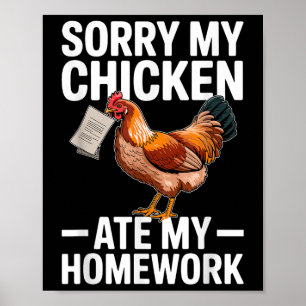 Lustiges Huhn hat meine Hausaufgaben gefressen Sch Poster