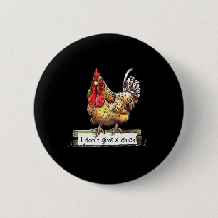 Lustiges Huhn, ist mir egal, sarkastischer Hahn Button