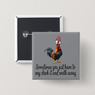 Lustiges Huhn Manchmal Muss Man Einfach Cluck Sage Button