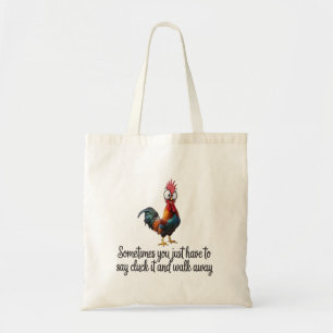 Lustiges Huhn Manchmal Muss Man Einfach Cluck Sage Tragetasche