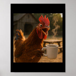 Lustiges Huhn trinkt Kaffee für Männer Frauen Poster