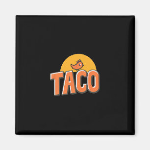 Lustiges Hühnchen-Meme Trendiger Taco Trump immer  Magnet