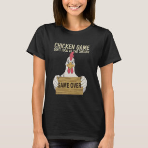 Lustiges Hühnchen-Spiel Schau nicht auf das Huhn S T-Shirt