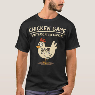Lustiges Hühner-Spiel Schau nicht auf das Huhn Mem T-Shirt