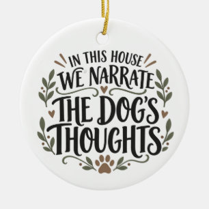 Lustiges Hunde-Liebhaber-Zitat Keramik-Kreis-Ornam Keramik Ornament