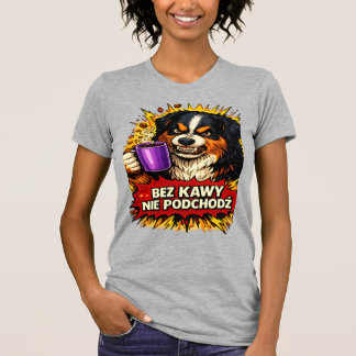Lustiges Hunde-T-Shirt für Frauen - Ohne Kaffee ni T-Shirt