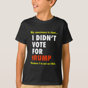 Lustiges Ich-habe-nicht-für-Trump-gewählt-T-Shirt T-Shirt