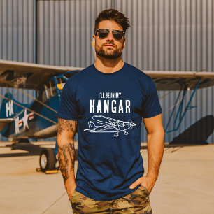 Lustiges 'Ich werde in meinem Hangar sein' Flugzeu T-Shirt
