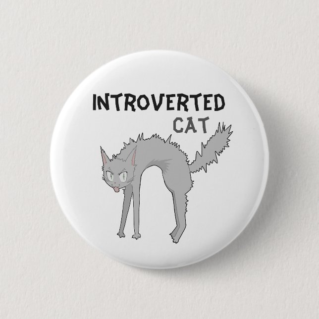 Lustiges introvertiertes Katzenabzeichen | Geschen Button (Vorderseite)