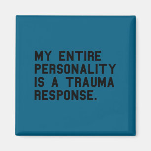 Lustiges Ity Trauma Resnse Sitive Ptsd Humor Magnet