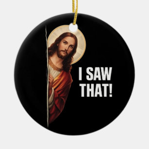 Lustiges Jesus "Ich habe das gesehen" christliches Keramik Ornament