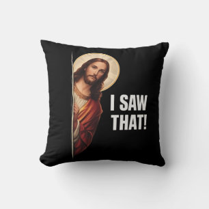 Lustiges Jesus "Ich habe das gesehen" christliches Kissen